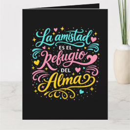 Tarjeta La amistad es el refugio del alma