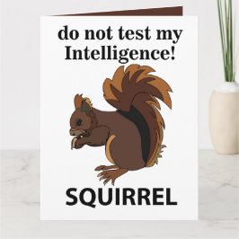 Tarjeta La ardilla no prueba mi ardilla de inteligencia