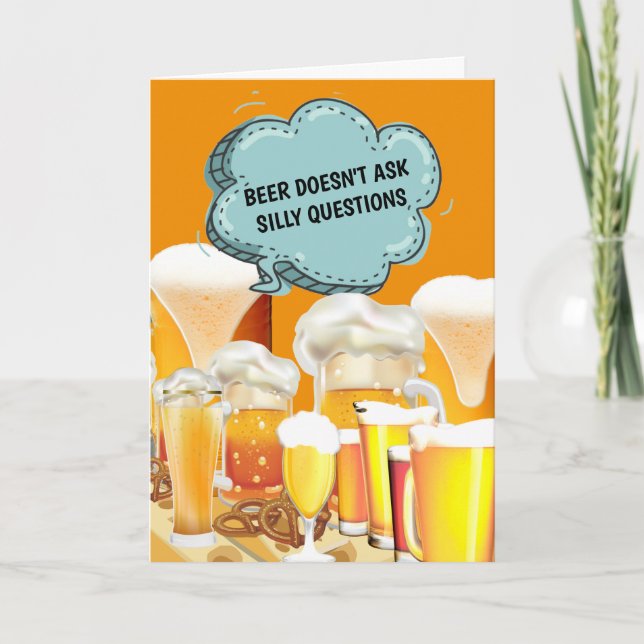 Tarjeta La cerveza divertida no hace preguntas que entiend (Anverso)
