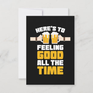 Tarjeta La cerveza se siente bien todo el tiempo