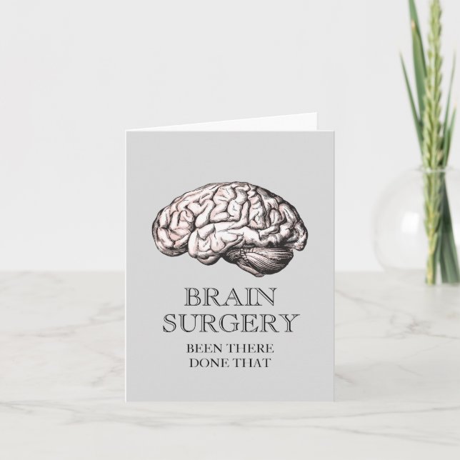 Tarjeta La Cirugía Cerebral Ha Sido Hecha Tan Graciosa (Anverso)