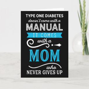 Tarjeta La diabetes tipo uno no viene con una mamá manual
