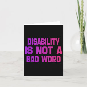 Tarjeta La Discapacidad No Es Una Mala Palabra La Discapac