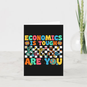 Tarjeta La economía es difícil pero tú también eres divert