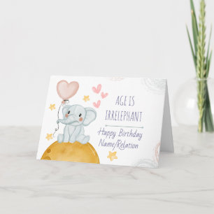 Tarjeta La edad es irrefrenable Cute Elephant Funny Cumple
