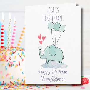 Tarjeta La edad es irrefrenable Cute Elephant Funny Cumple