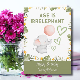 Tarjeta La edad es irrefrenable Cute Elephant Funny Cumple