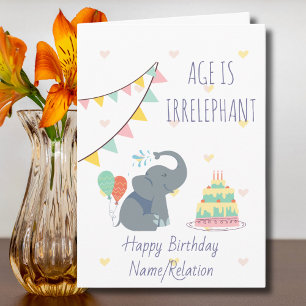 Tarjeta La edad es irrefrenable Cute Elephant Funny Cumple