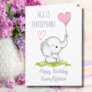Tarjeta La edad es irrefrenable Cute Elephant Funny Cumple