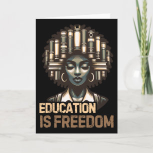 Tarjeta La educación es libertad Mes de la historia negra