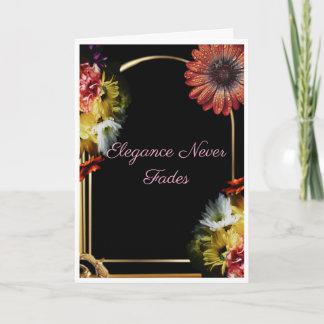 Tarjeta La elegancia nunca se desvanece | Floral negro de 