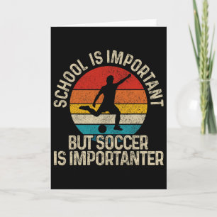 Tarjeta La escuela de fútbol es importante pero el fútbol