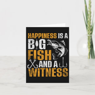 Tarjeta La Felicidad Es Un Pescado Grande Y Un Testigo