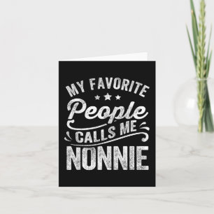 Tarjeta La gente favorita me llama Nonnie regalo del Día d