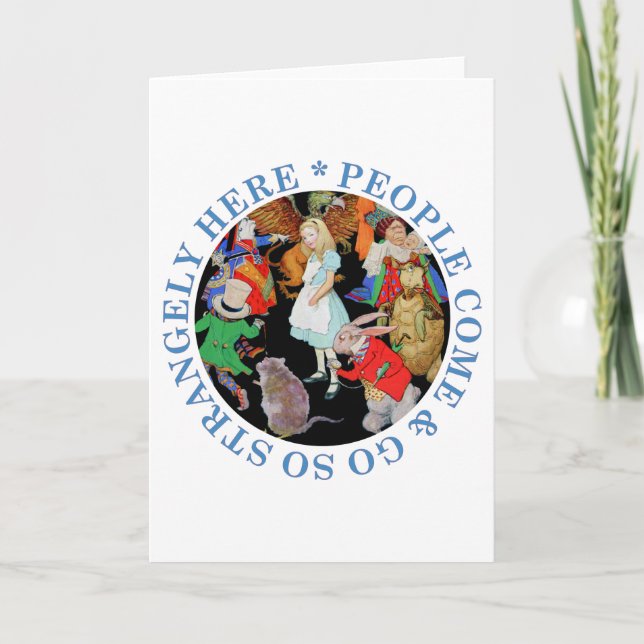 Tarjeta ¡La gente viene y va tan extraño aquí! (Anverso)