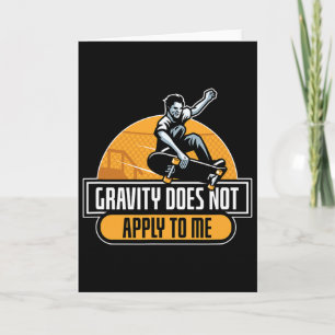 Tarjeta La Gravedad No Se Aplica A Mi Patineta Cool