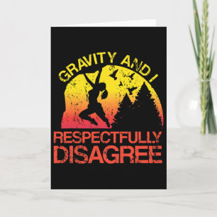 Tarjeta La gravedad y yo estamos respetuosamente en desacu