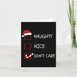 Tarjeta La lista de Navidades de Naughty Nice Don't Care
