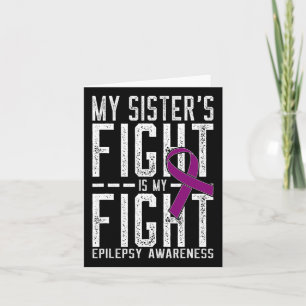 Tarjeta La lucha de mi hermana es conciencia de la epileps