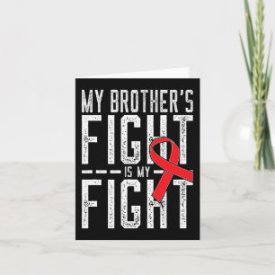 Tarjeta La lucha de mi hermano es mi lucha contra el cánce