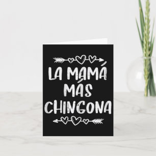 Tarjeta La Mama Mas Chingona Día de la Madre español hispa