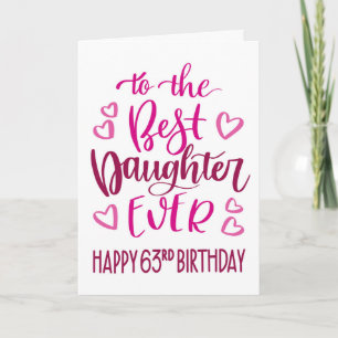 Tarjeta La mejor hija de todos los 63 años tipografía de c