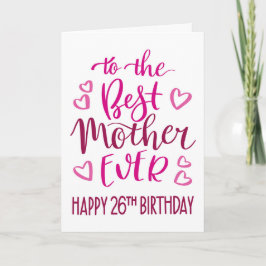 Tarjeta La mejor madre de la tipografía de cumpleaños 26 e