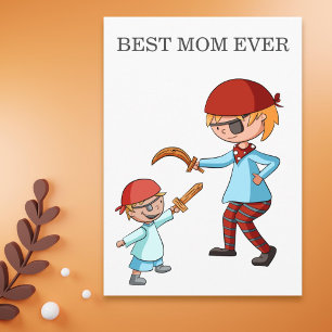 Tarjeta La mejor mamá que ha jugado piratas personalmente