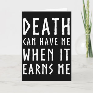 Tarjeta La Muerte Puede Tenerme Cuando Me Gane Un Increíbl