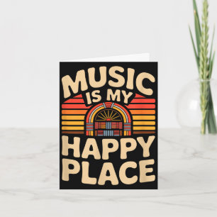 Tarjeta La música es mi lugar feliz divertido dicho de juk