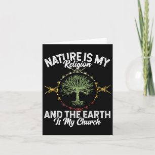 Tarjeta La Naturaleza Es Mi Religión La Tierra Es Mi Igles