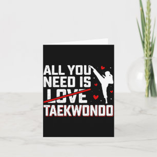 Tarjeta La necesidad es Taekwondo - Amante del Taekwondo d