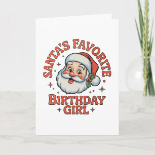 Tarjeta La niña favorita de Santa en su cumpleaños Navidad
