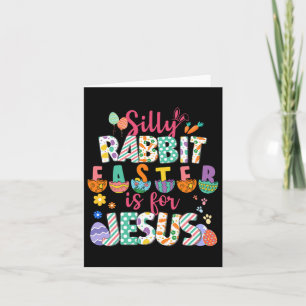 Tarjeta La Pascua De La Rabbit Silly Es Para Jesús Cristia