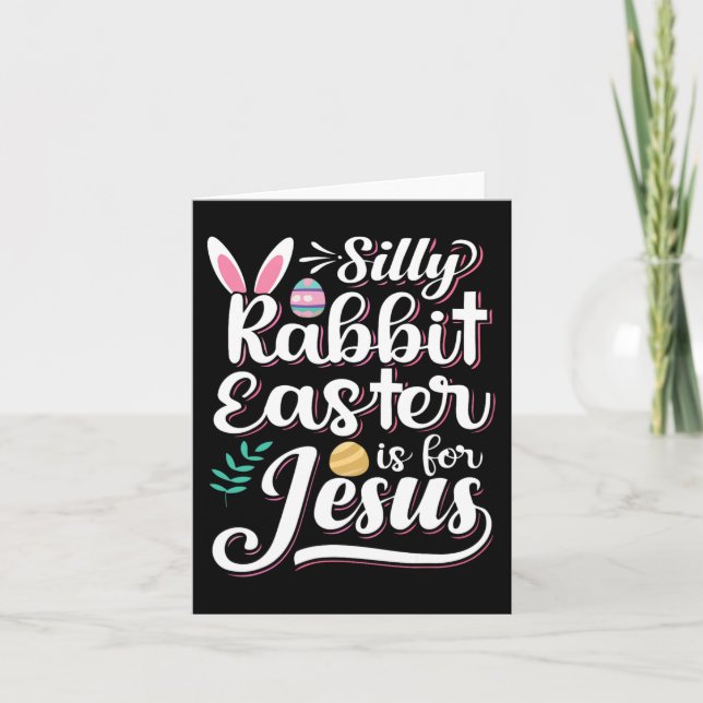 Tarjeta La Pascua De Rabbit Silenciosa Es Para Jesús Chris (Anverso)
