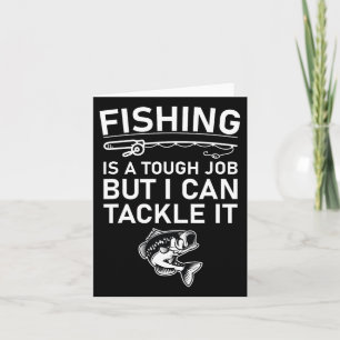 Tarjeta La Pesca Es Un Trabajo Difícil Pero Puedo Tomarlo
