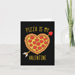 Tarjeta La pizza es mi Chica Día de San Valentín de Valent