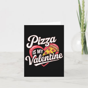 Tarjeta La pizza es mi corazón Día de San Valentín de San 