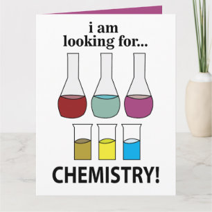 Tarjeta La química es graciosa, estoy buscando la química