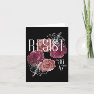 Tarjeta La resistencia floral no es mi presidente 86 47 An