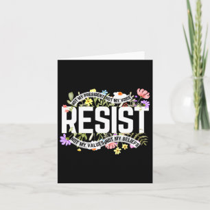 Tarjeta La resistencia floral no es mi presidente anti