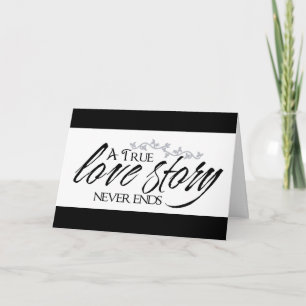 Tarjeta La verdadera historia de amor nunca termina con la
