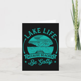 Tarjeta La Vida Del Lago Porque Las Playas Son Salty Graci