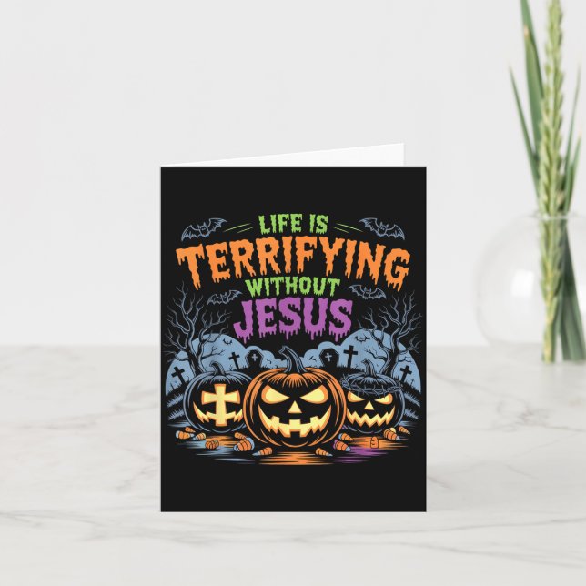 Tarjeta La vida es aterradora sin Jesús Christian Hallowe (Anverso)