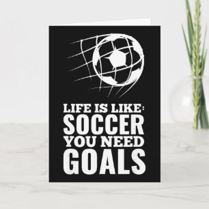Tarjeta La vida es como el fútbol, necesitas objetivos Reg