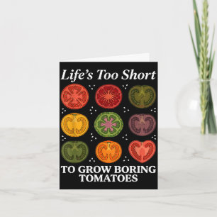 Tarjeta La vida es demasiado corta para cultivar tomates a
