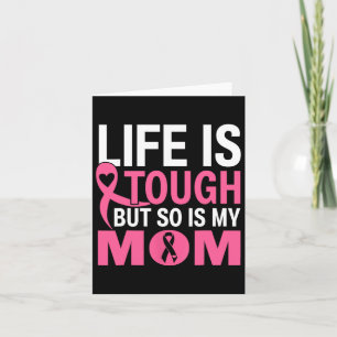 Tarjeta La Vida Es Difícil Pero También Lo Es Mi Mamá Cánc