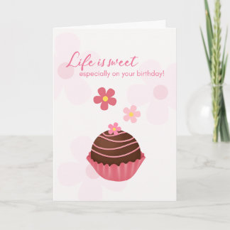 Tarjeta La vida es dulce chocolate de cumpleaños