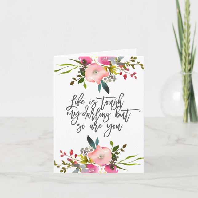 Tarjeta La vida es dura mi querida pero tú también lo eres (Anverso)