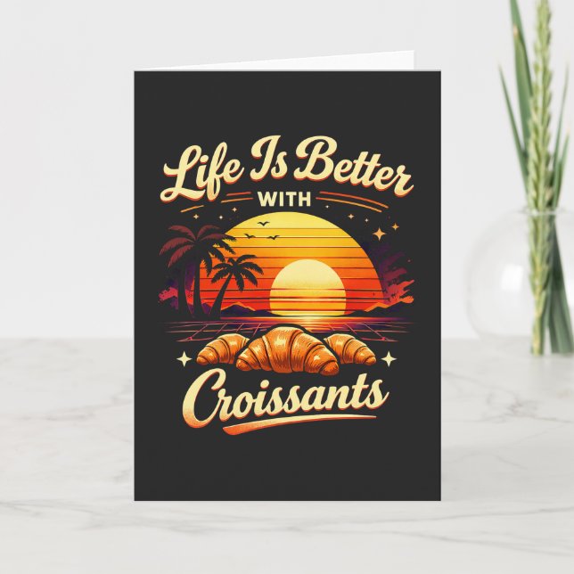 Tarjeta La vida es mejor con croissants (Anverso)